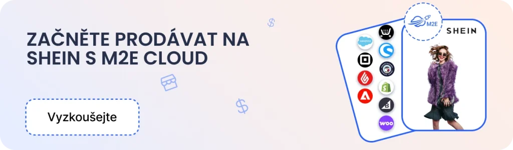 Vyzkoušejte integraci Shein od M2E Cloud